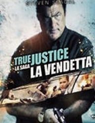 True Justice – La Vendetta