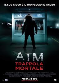 ATM – Trappola mortale [HD] (2012)