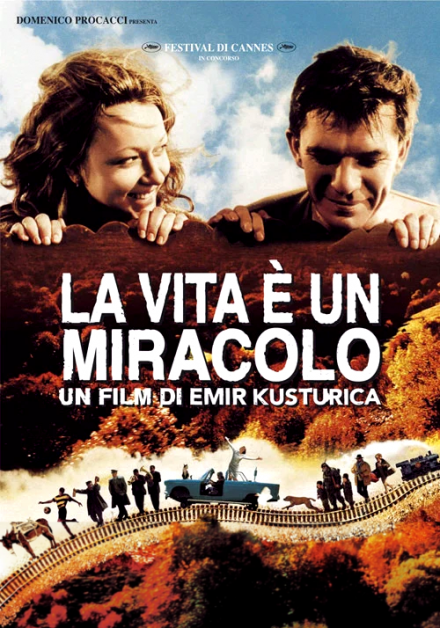 La vita è un miracolo (2004)