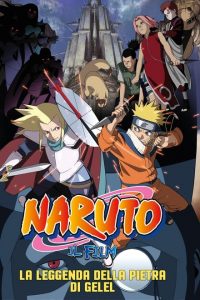 Naruto il film: La leggenda della pietra di Gelel (2015)