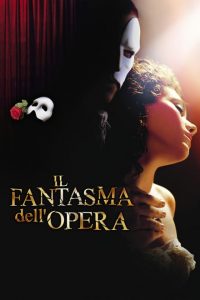 Il fantasma dell’Opera [HD] (2004)
