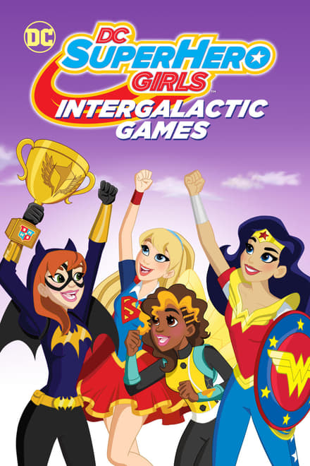 DC Super Hero Girls: Giochi Intergalattici (2016)