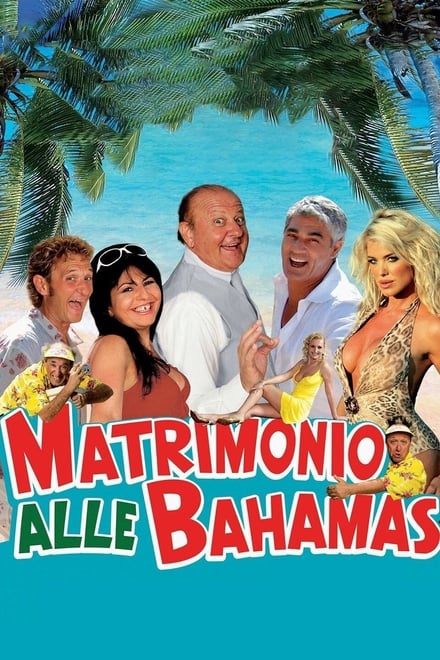 Matrimonio alle Bahamas [HD] (2006)