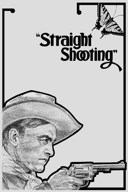 Centro! – Straight Shooting (1917)