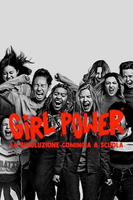 Girl Power – La rivoluzione comincia a scuola [HD] (2021)