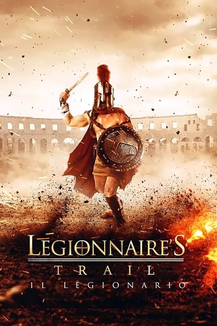 Legionnaire’s Trail – Il legionario [HD] (2020)