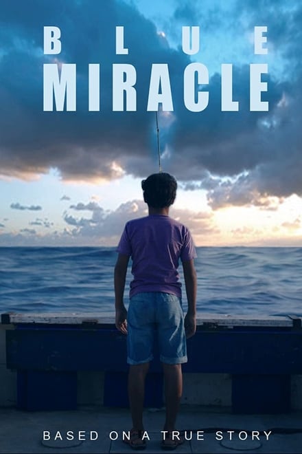 Blue Miracle – A Pesca Per Un Sogno [HD] (2021)