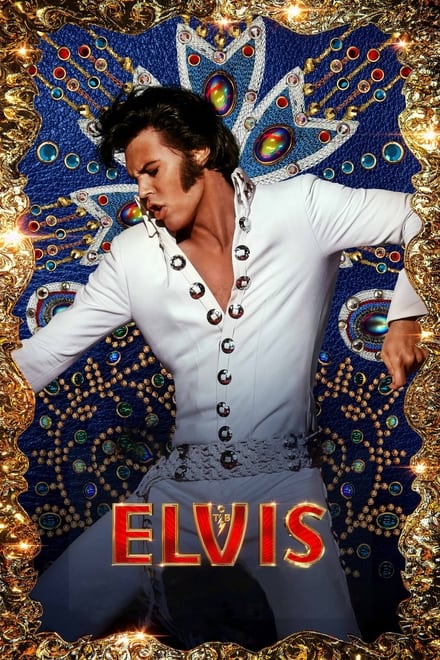 Elvis [HD] (2022)