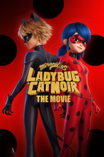 Miraculous – Le storie di Ladybug e Chat Noir – Il film [HD] (2023)