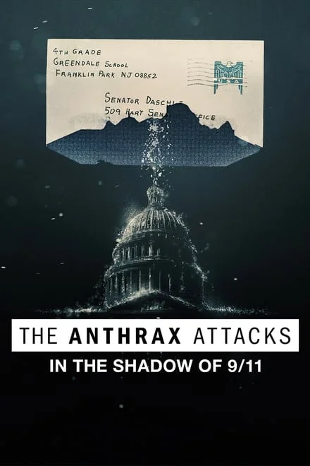 The Anthrax Attacks: L’indagine sul killer dell’antrace [HD] (2022)