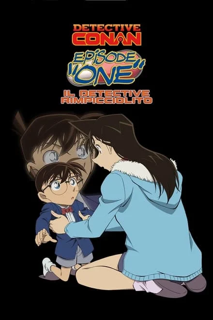 Detective Conan: Episode “One” – Il detective rimpicciolito (2016)